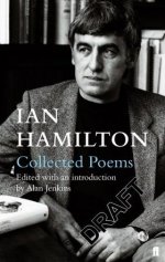 Collected Poems by Ian Hamilton, edited by Alan Jenkins