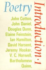 Poetry Introduction 1, with poems by Ian Hamilton, Douglas Dunn, David Harsent, and others